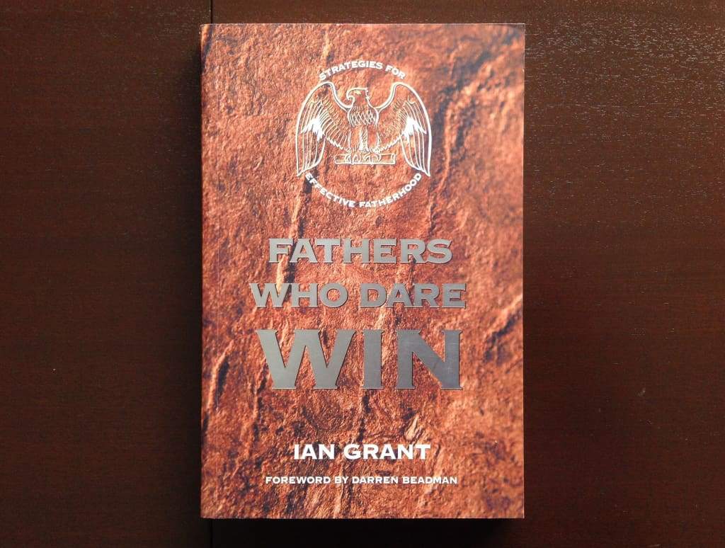 Cover of Fathers Who Dare Win - Strategies for Effective Fatherhood